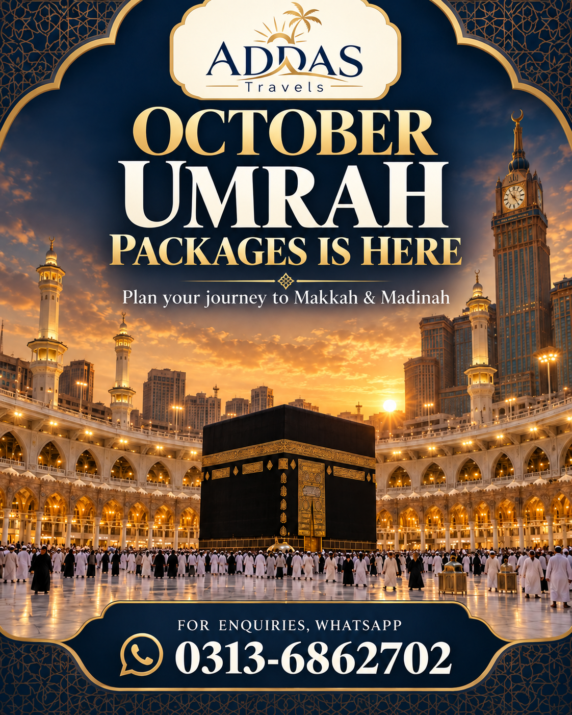 October Umrah Packages Is Here. For enquiries, WhatsApp 0313-6862702.
